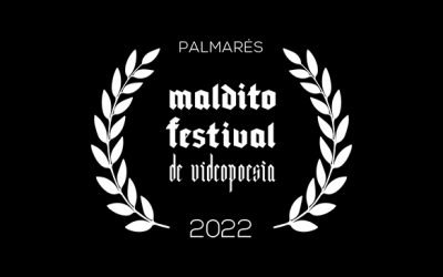 PALMARÉS VI CONCURSO INTERNACIONAL DE VIDEOPOESÍA 2022