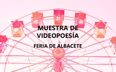 MALDITO FESTIVAL Muestra de videopoesía en la Feria de Albacete