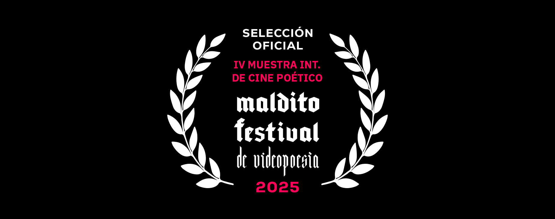 IV MUESTRA INTERNACIONAL DE CINE POÉTICO MALDITO FESTIVAL 2025