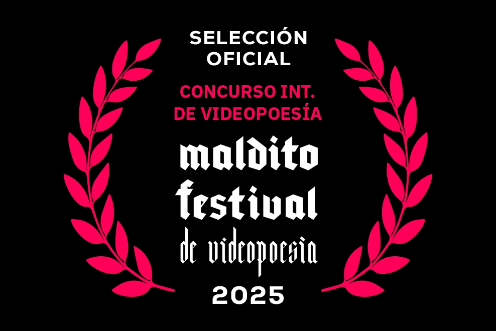 IX Concurso Internacional de videopoesía MALDITO FESTIVAL 2025 IX Concurso Internacional de videopoesía MALDITO FESTIVAL 2025